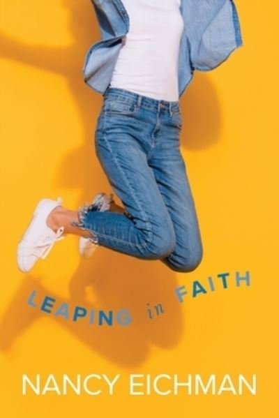 Cover for Nancy Eichman · Leaping in Faith (Book) (2023)