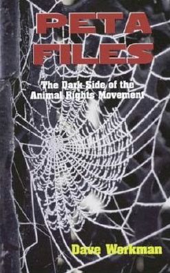 Cover for Dave Workman · Peta Files: The Dark Side of the Animal Rights Movement (Paperback Book) (2010)