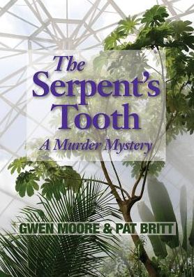 Cover for Pat Britt · The Serpent's Tooth: a Murder Mystery (Paperback Book) (2014)