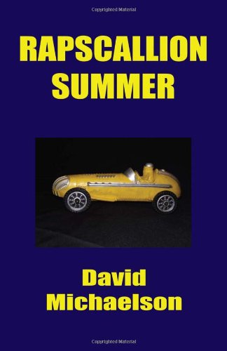 Rapscallion Summer - David Michaelson - Books - Virtualbookworm.com Publishing - 9780982760321 - July 25, 2011