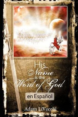 Cover for Adam Livecchi · Su Nombre Es El Verbo De Dios (Paperback Book) [Spanish edition] (2011)