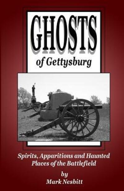 Cover for Mark Nesbitt · Ghosts of Gettysburg (Paperback Book) (2015)