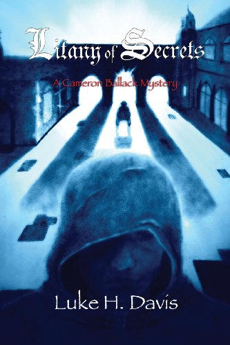Litany of Secrets - Luke H. Davis - Books - Dunrobin Publishing - 9780988461321 - July 26, 2013