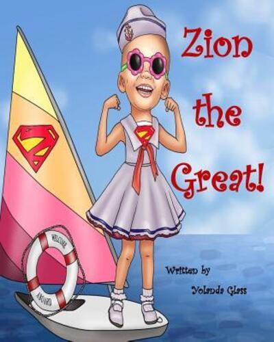 Cover for Yolanda Glass · Zion the Great! (Paperback Book) (2017)