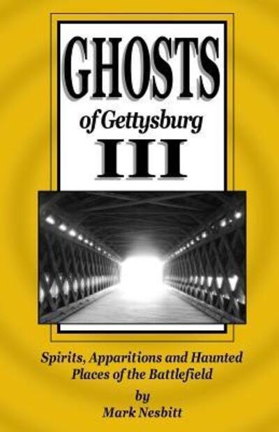 Cover for Mark Nesbitt · Ghosts of Gettysburg III (Paperback Book) (2014)