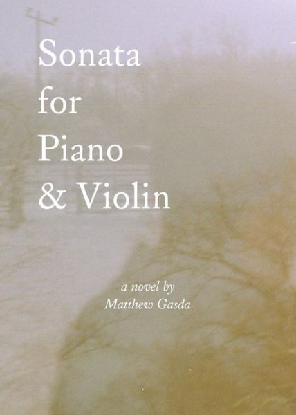 Cover for Matthew Gasda · Sonata for Piano and Violin (Taschenbuch) (2015)