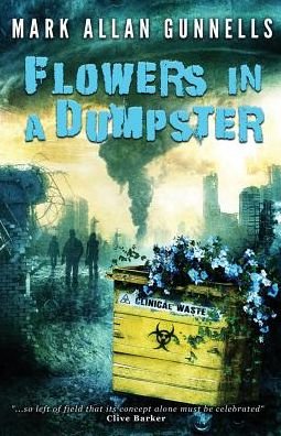Cover for Mark Allan Gunnells · Flowers in a Dumpster (Taschenbuch) (2015)
