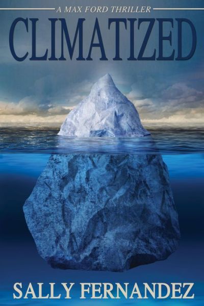 Cover for Sally Fernandez · Climatized: A Max Ford Thriller (Paperback Book) (2016)