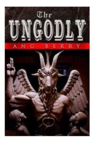 Cover for Angel Berry · The UnGodly (Paperback Book) (2017)