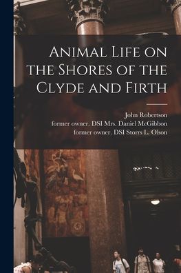 Cover for John Robertson · Animal Life on the Shores of the Clyde and Firth (Pocketbok) (2021)