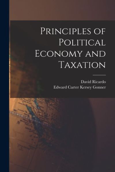 Cover for David Ricardo · Principles of Political Economy and Taxation (Bog) (2022)