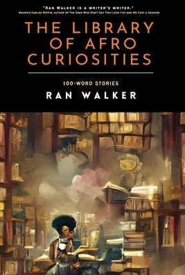 Cover for Ran Walker · The Library of Afro Curiosities (Hardcover Book) (2022)