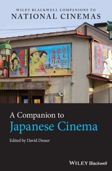 Cover for D Desser · A Companion to Japanese Cinema - Wiley Blackwell Companions to National Cinemas (Gebundenes Buch) (2022)