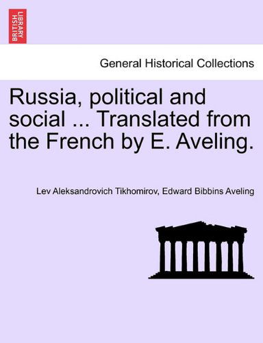 Cover for Edward Bibbins Aveling · Russia, Political and Social ... Translated from the French by E. Aveling. (Paperback Book) (2011)