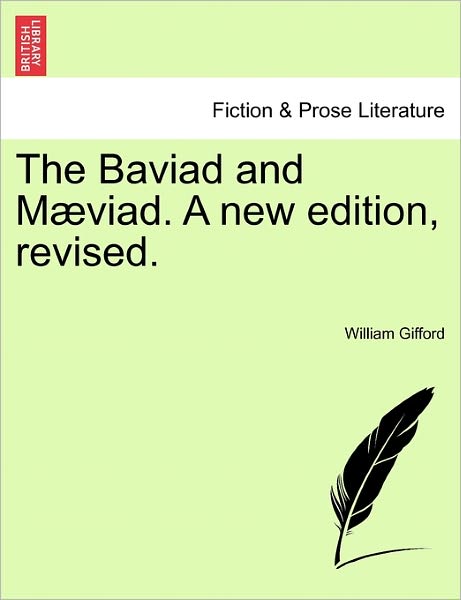 Cover for William Gifford · The Baviad and M Viad. a New Edition, Revised. (Paperback Book) (2011)