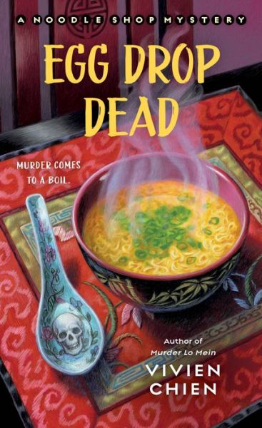 Cover for Vivien Chien · Egg Drop Dead - A Noodle Shop Mystery (Paperback Book) (2020)