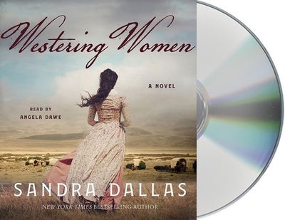 Cover for Sandra Dallas · Westering Women A Novel (CD) (2020)