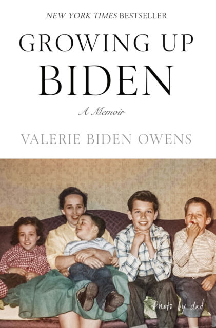 Cover for Valerie Biden Owens · Growing Up Biden: A Memoir (Paperback Book) (2024)