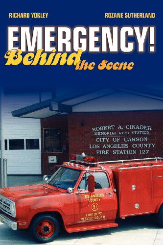 Emergency! Behind the Scene - Richard Yokley - Bøger - Jones and Bartlett Publishers, Inc - 9781284029321 - 12. december 2012