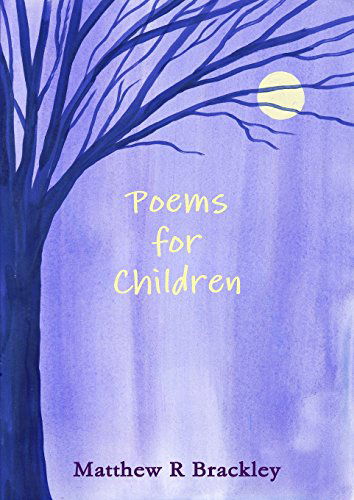 Cover for Matthew R Brackley · Poems for Children (Paperback Bog) (2014)