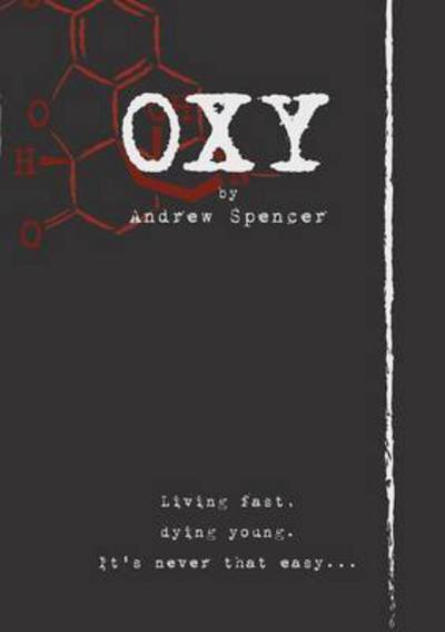 Cover for Andrew Spencer · Oxy (Paperback Book) (2014)