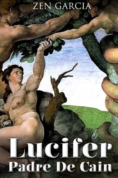 Cover for Zen Garcia · Lucifer Padre De Cain (Paperback Bog) (2015)
