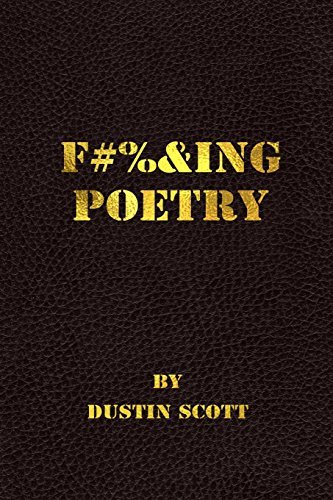 Dustin Scott · Fucking Poetry (Pocketbok) (2014)
