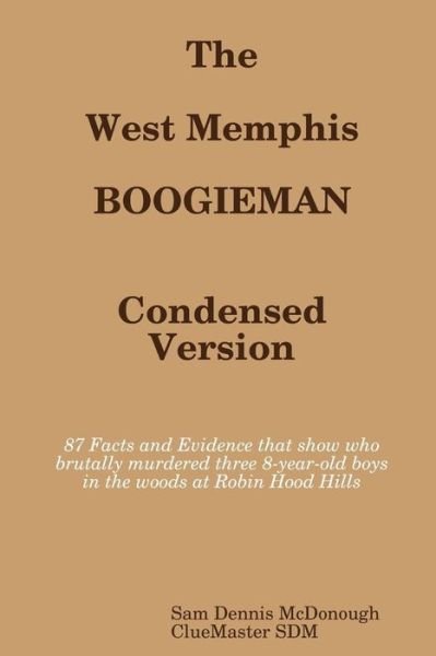 Cover for Sam Dennis Mcdonough · The West Memphis Boogieman: Condensed Version. (Paperback Bog) (2014)