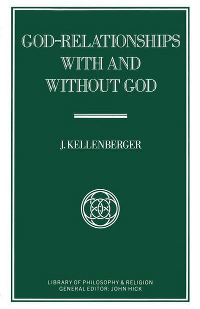 Cover for J Kellenberger · God-Relationships With and Without God (Paperback Book) [1st ed. 1989 edition] (1989)