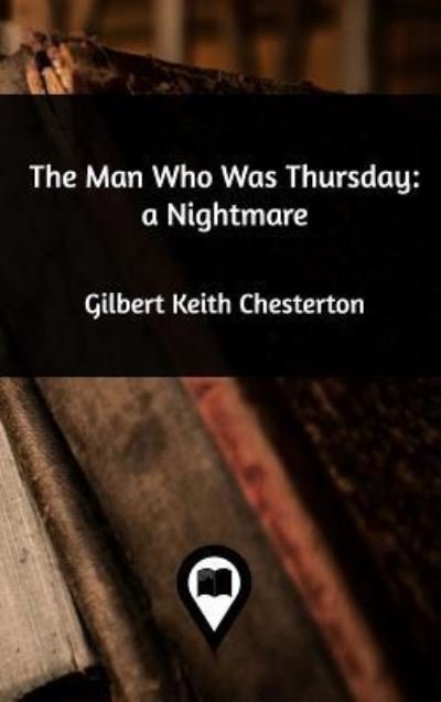 Cover for G K Chesterton · The Man Who Was Thursday (Hardcover Book) (2021)