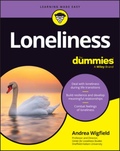 Cover for Wigfield, Andrea (Sheffield Hallam University, UK) · Loneliness For Dummies (Pocketbok) (2024)