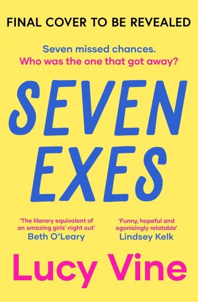 Seven Exes: 'Made me laugh out loud... fresh, fast-paced and joyous.' BETH O'LEARY - Lucy Vine - Books - Simon & Schuster Ltd - 9781398515321 - May 25, 2023