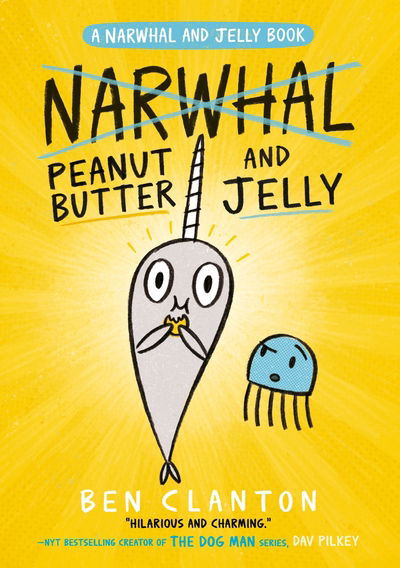 Cover for Ben Clanton · Peanut Butter and Jelly - Narwhal and Jelly (Taschenbuch) (2019)