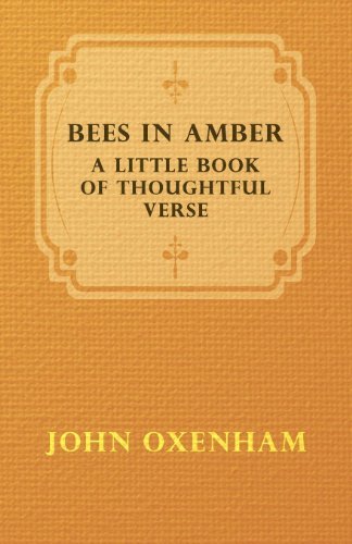 Cover for John Oxenham · Bees in Amber; a Little Book of Thoughtful Verse (Paperback Book) (2006)