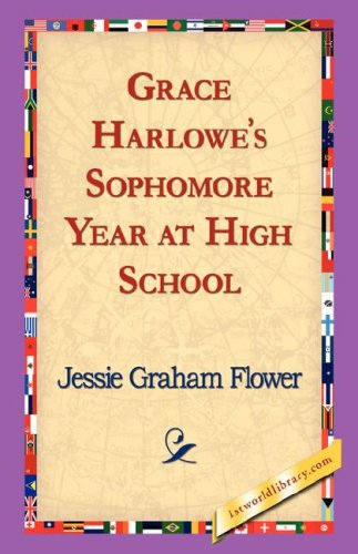 Cover for Jessie Graham Flower · Grace Harlowe's Sophomore Year at High School (Paperback Book) (2006)