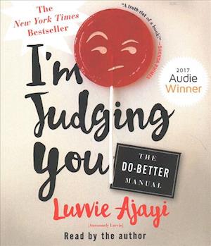 Cover for Luvvie Ajayi · I'm Judging You The Do-Better Manual (CD) (2017)