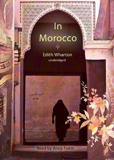 Cover for Edith Wharton · In Morocco (CD) (2008)