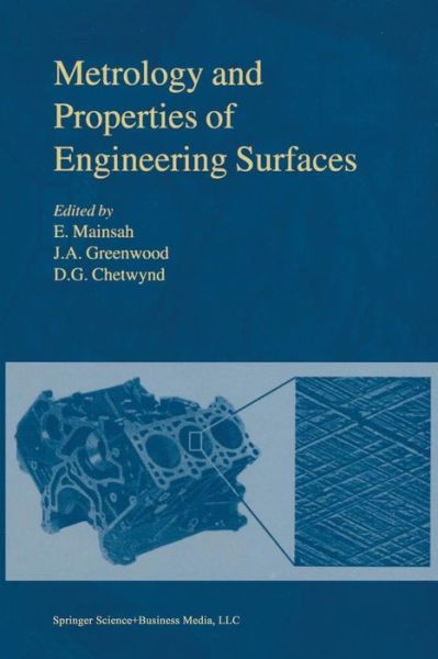 Cover for E Mainsah · Metrology and Properties of Engineering Surfaces (Paperback Book) [1st Ed. Softcover of Orig. Ed. 2001 edition] (2010)