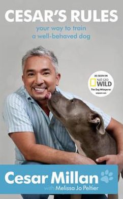 Cesar's Rules - Cesar Millan - Bøger - Hodder & Stoughton - 9781444706321 - 1. september 2011