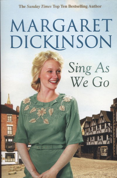 Sing As We Go - Margaret Dickinson - Książki - Pan Macmillan - 9781447268321 - 25 września 2014