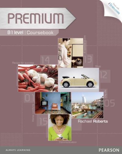 Cover for Rachael Roberts · Premium B1 Coursebook with Exam Reviser, Access Code and iTests CD-ROM Pack - Premium (Book) (2012)