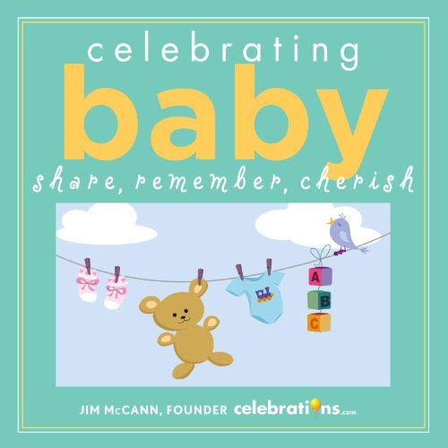 Cover for Jim Mccann · Celebrating Baby: Share, Remember, Cherish (Inbunden Bok) (2013)