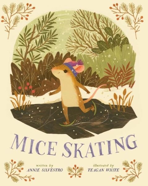 Cover for Annie Silvestro · Mice Skating (Hardcover Book) (2017)