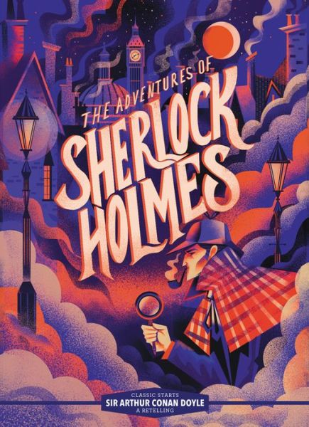 Cover for Sir Arthur Conan Doyle · Classic Starts®: The Adventures of Sherlock Holmes - Classic Starts® (Hardcover Book) [Reissue edition] (2022)