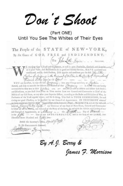 Cover for A J Berry · Don't Shoot (Part One) Until You See the Whites of  Their Eyes (Paperback Bog) (2011)