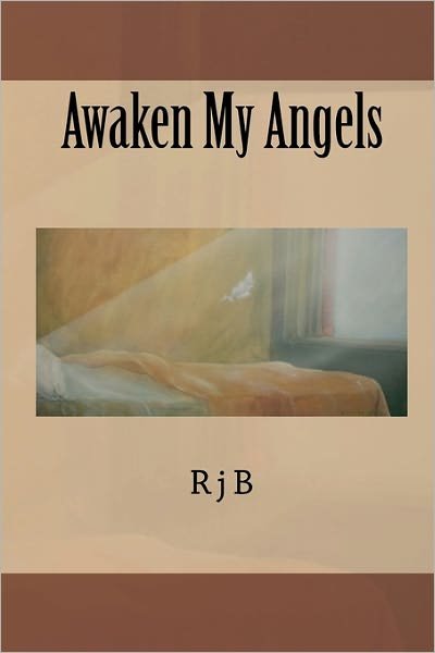 Cover for R J B · Awaken My Angels (Pocketbok) (2011)
