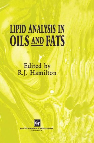 Cover for R J Hamilton · Lipid Analysis in Oils and Fats (Paperback Book) [Softcover Reprint of the Original 1st Ed. 1998 edition] (2011)