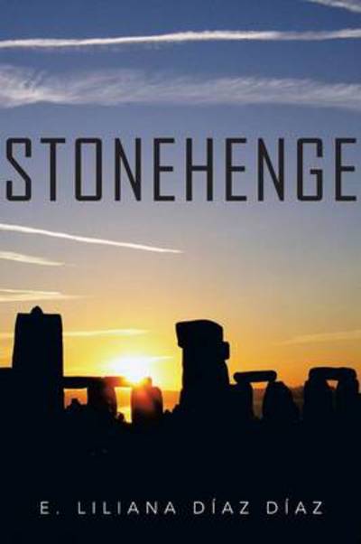 Cover for Liliana Díaz Díaz · Stonehenge (Paperback Book) [Spanish edition] (2013)
