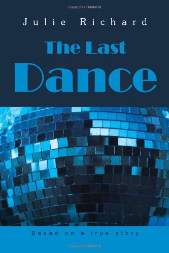 Cover for Julie Richard · The Last Dance (Pocketbok) (2011)