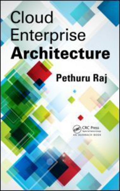 Cover for Pethuru Raj · Cloud Enterprise Architecture (Hardcover Book) (2012)
